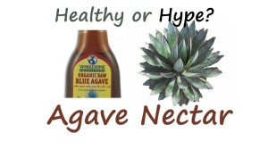 Healthy or Hype Agave